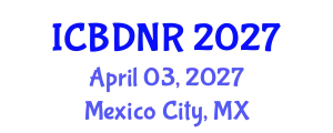 International Conference on Brain Disorders and Neural Regeneration (ICBDNR) April 03, 2027 - Mexico City, Mexico