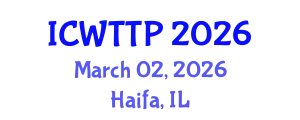 International Conference on Wastewater Treatment and Treatment Plants (ICWTTP) March 02, 2026 - Haifa, Israel
