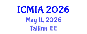 International Conference on Medical Imaging and Applications (ICMIA) May 11, 2026 - Tallinn, Estonia