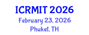 International Conference on Radiology and Medical Imaging Techniques (ICRMIT) February 23, 2026 - Phuket, Thailand