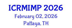 International Conference on Radiology, Medical Imaging and Medical Physics (ICRMIMP) February 02, 2026 - Pattaya, Thailand
