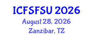 International Conference on Food Science, Food Security and Utilization (ICFSFSU) August 28, 2026 - Zanzibar, Tanzania