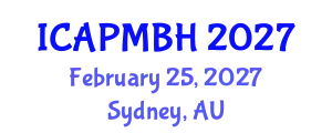 International Conference on Adolescent Psychiatry, Mental and Behavioral Health (ICAPMBH) February 25, 2027 - Sydney, Australia