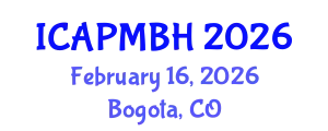International Conference on Adolescent Psychiatry, Mental and Behavioral Health (ICAPMBH) February 16, 2026 - Bogota, Colombia