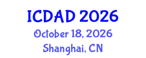 International Conference on Dementia and Alzheimer's Disease (ICDAD) October 18, 2026 - Shanghai, China