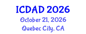 International Conference on Dementia and Alzheimer's Disease (ICDAD) October 21, 2026 - Quebec City, Canada