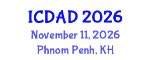 International Conference on Dementia and Alzheimer's Disease (ICDAD) November 11, 2026 - Phnom Penh, Cambodia