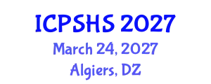International Conference on Plastic Surgery and Hand Surgery (ICPSHS) March 24, 2027 - Algiers, Algeria
