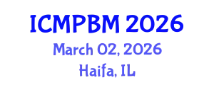 International Conference on Medicinal Plants and Botanical Medicine (ICMPBM) March 02, 2026 - Haifa, Israel