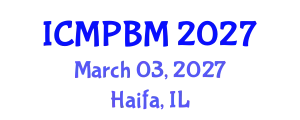 International Conference on Medicinal Plants and Botanical Medicine (ICMPBM) March 03, 2027 - Haifa, Israel