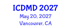 International Conference on Dental Medicine and Dentistry (ICDMD) May 20, 2027 - Vancouver, Canada