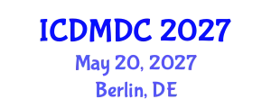 International Conference on Dental Medicine and Dental Care (ICDMDC) May 20, 2027 - Berlin, Germany