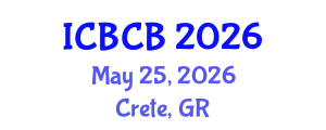 International Conference on Biophysics and Computational Biology (ICBCB) May 25, 2026 - Crete, Greece