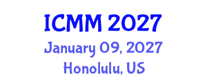 International Conference on Microeconomics and Macroeconomics (ICMM) January 09, 2027 - Honolulu, United States