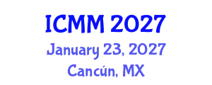 International Conference on Microeconomics and Macroeconomics (ICMM) January 23, 2027 - Cancún, Mexico