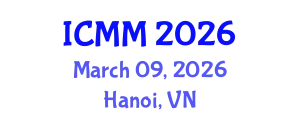 International Conference on Microeconomics and Macroeconomics (ICMM) March 09, 2026 - Hanoi, Vietnam
