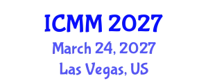 International Conference on Microeconomics and Macroeconomics (ICMM) March 24, 2027 - Las Vegas, United States