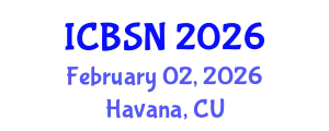International Conference on Biomedical Science and Neuroscience (ICBSN) February 02, 2026 - Havana, Cuba
