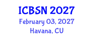 International Conference on Biomedical Science and Neuroscience (ICBSN) February 03, 2027 - Havana, Cuba