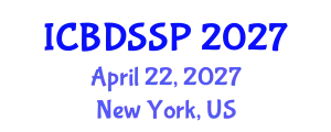 International Conference on Biomedical Devices, Sensors and Signal Processing (ICBDSSP) April 22, 2027 - New York, United States
