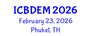 International Conference on Biomedical Device Engineering and Materials (ICBDEM) February 23, 2026 - Phuket, Thailand