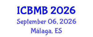 International Conference on Biotechnology and Molecular Biology (ICBMB) September 06, 2026 - Málaga, Spain