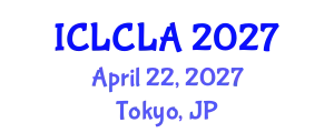 International Conference on Linguistics and Child Language Acquisition (ICLCLA) April 22, 2027 - Tokyo, Japan