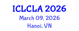 International Conference on Linguistics and Child Language Acquisition (ICLCLA) March 09, 2026 - Hanoi, Vietnam