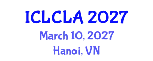 International Conference on Linguistics and Child Language Acquisition (ICLCLA) March 10, 2027 - Hanoi, Vietnam