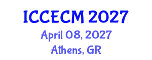 International Conference on Civil Engineering and Construction Management (ICCECM) April 08, 2027 - Athens, Greece