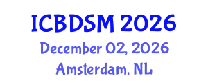 International Conference on Big Data and Smart Cities (ICBDSM) December 02, 2026 - Amsterdam, Netherlands