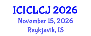 International Conference on International Criminal Law and Criminal Justice (ICICLCJ) November 15, 2026 - Reykjavik, Iceland