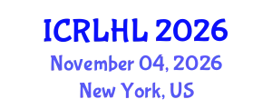 International Conference on Right to Life and Humanitarian Law (ICRLHL) November 04, 2026 - New York, United States