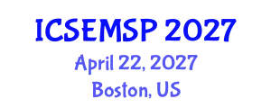 International Conference on Special Education, Models, Standards and Practices (ICSEMSP) April 22, 2027 - Boston, United States