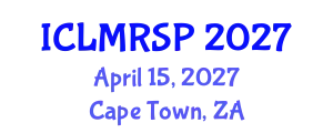 International Conference on Labor Market Reforms and Social Policies (ICLMRSP) April 15, 2027 - Cape Town, South Africa