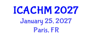 International Conference on Architectural Conservation and Heritage Management (ICACHM) January 25, 2027 - Paris, France