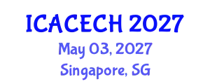 International Conference on Architectural Conservation, Engineering and Cultural Heritage (ICACECH) May 03, 2027 - Singapore, Singapore