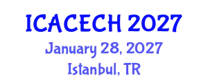 International Conference on Architectural Conservation, Engineering and Cultural Heritage (ICACECH) January 28, 2027 - Istanbul, Turkey
