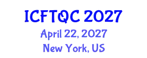 International Conference on Food Technology and Quality Control (ICFTQC) April 22, 2027 - New York, United States