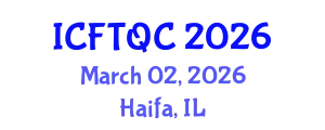 International Conference on Food Technology and Quality Control (ICFTQC) March 02, 2026 - Haifa, Israel