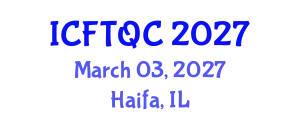 International Conference on Food Technology and Quality Control (ICFTQC) March 03, 2027 - Haifa, Israel