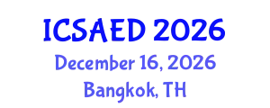 International Conference on Sustainable Architecture and Environmental Design (ICSAED) December 16, 2026 - Bangkok, Thailand