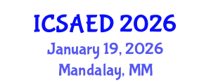 International Conference on Sustainable Architecture and Environmental Design (ICSAED) January 19, 2026 - Mandalay, Myanmar