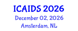 International Conference on HIV, AIDS and Sexually Transmitted Infections (ICAIDS) December 02, 2026 - Amsterdam, Netherlands