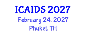 International Conference on HIV, AIDS and Sexually Transmitted Infections (ICAIDS) February 24, 2027 - Phuket, Thailand