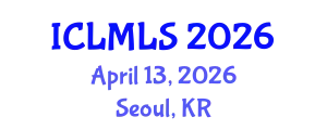 International Conference on Lean Manufacturing and Lean Systems (ICLMLS) April 13, 2026 - Seoul, Republic of Korea