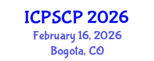 International Conference on Political Science and Comparative Politics (ICPSCP) February 16, 2026 - Bogota, Colombia