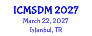 International Conference on Media Studies and Digital Media (ICMSDM) March 22, 2027 - Istanbul, Turkey