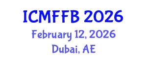 International Conference on Mycology, Fungi and Fungal Biology (ICMFFB) February 12, 2026 - Dubai, United Arab Emirates