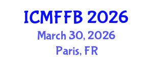 International Conference on Mycology, Fungi and Fungal Biology (ICMFFB) March 30, 2026 - Paris, France